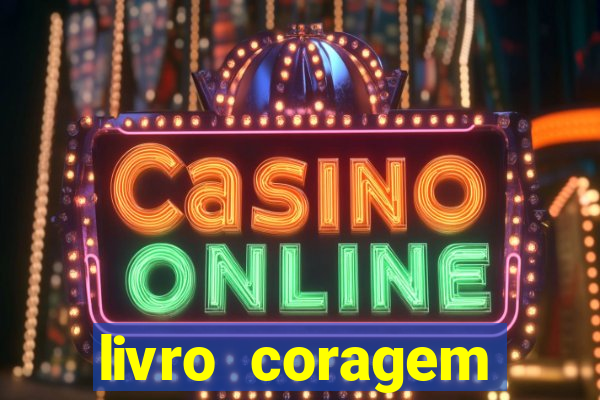 livro coragem desbravadores pdf
